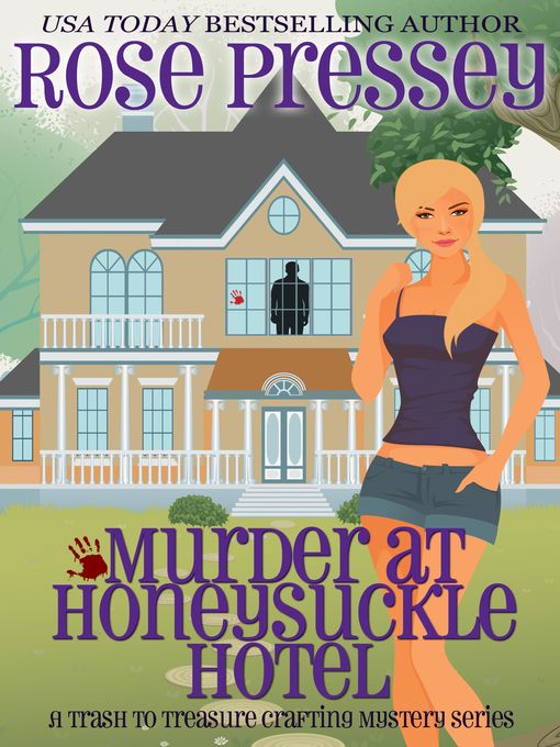 Title details for Murder at Honeysuckle Hotel by Rose Pressey - Available